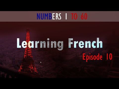 Learning French – Episode 10 | Numbers from 1 to 60 | Rahmat Ali