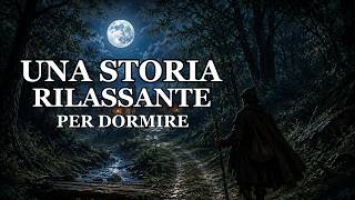 Com'era Attraversare una Foresta Medievale in una Notte di Luna Piena |  Storia per Dormire