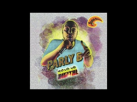 Parly B Ft. Mungo's Hi Fi - This is digital