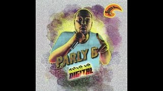 Parly B Ft. Mungo's Hi Fi - This is digital