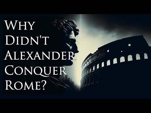 Why Alexander the Great NEVER Conquered Rome