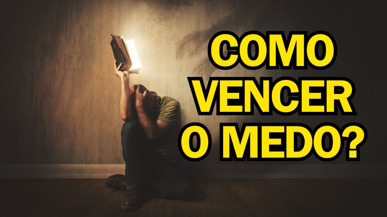 Como vencer o medo