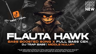 Download lagu DJ TRAP FLAUTA X HAWK BASS PANJANG TEST😈 CEK SOUND VIRAL FYP TERBARU - RNH MUSIC mp3 Download lagu DJ TRAP FLAUTA X HAWK BASS PANJANG TEST😈 CEK SOUND VIRAL FYP TERBARU - RNH MUSIC mp3