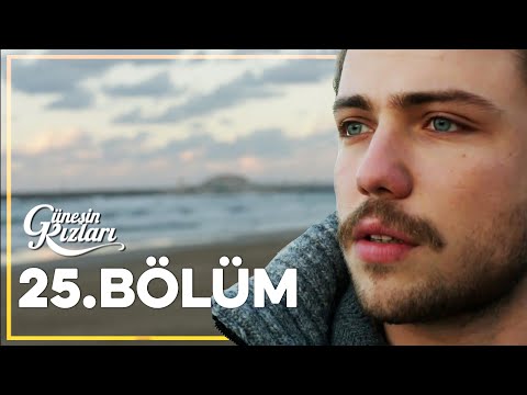 Güneşin Kızları 25. Bölüm - Full Bölüm