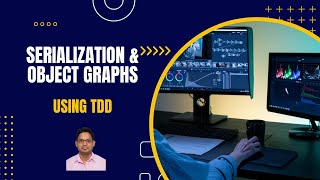 25 - Java Serialization with Object graphs - Code Demo