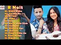 R Nait Songs R Nait New Songs R Nait Best Songs New Punjabi Songs R Nait New Punjabi Songs