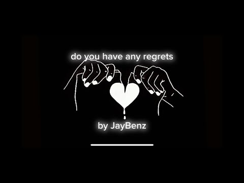 JayBenz - do you have any regrets [Official Audio]