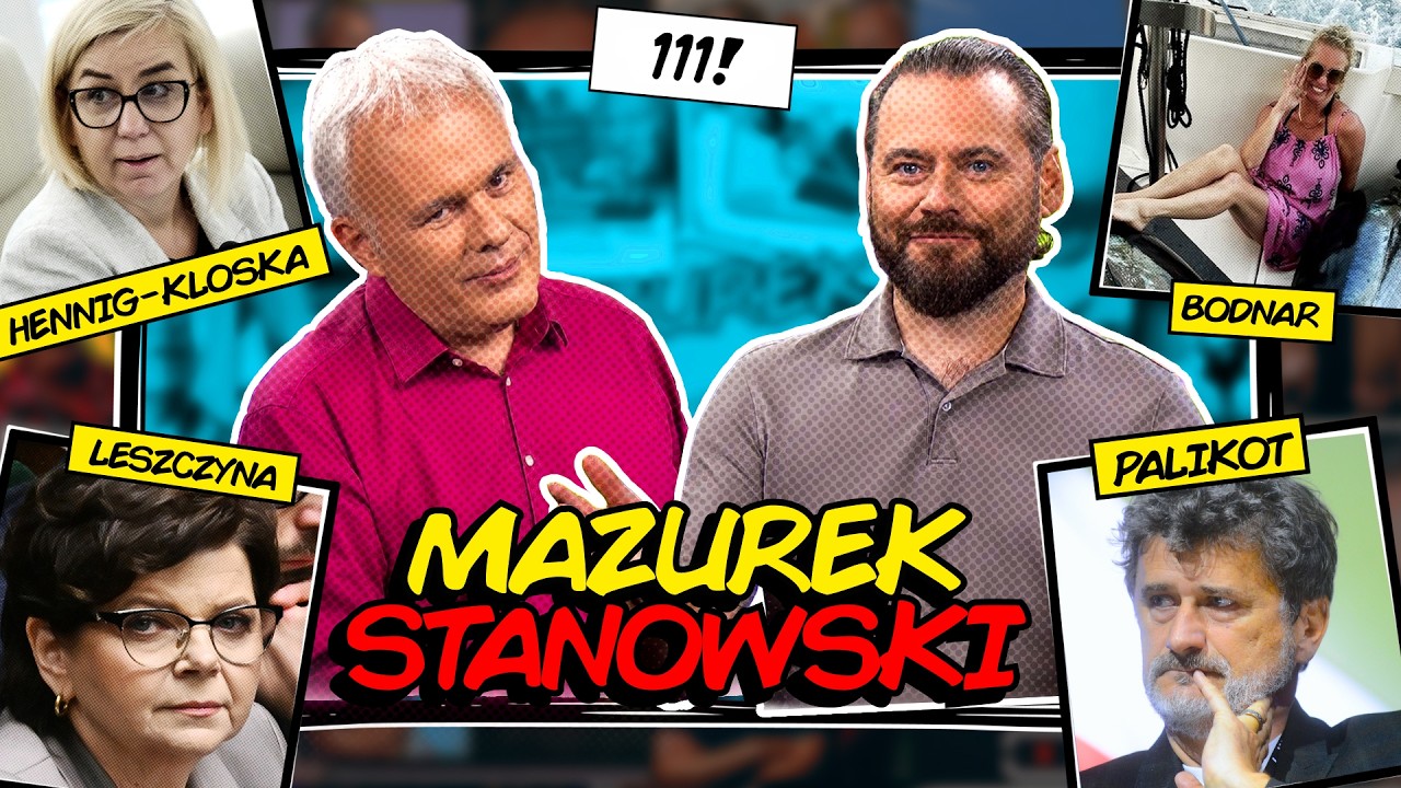 MAZUREK & STANOWSKI #111: LASY SPOŁECZNE, PIS SIĘ SYPIE, BODNAR NA RYBACH