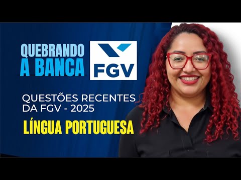 FGV 2025 Questions - Portuguese Language - Yara Coeli