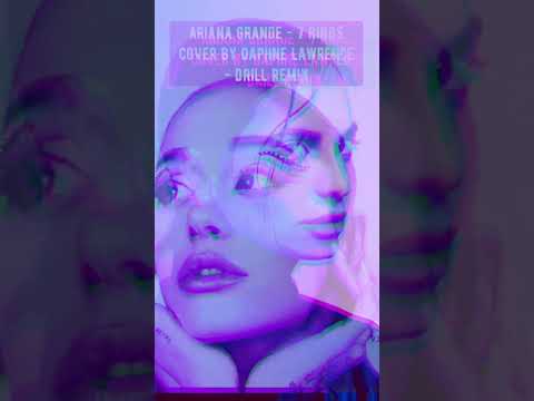 Ariana Grande / Daphne Lawrence - 7 Rings - Drill Remix #arianagrande #7rings #drill #daplawr