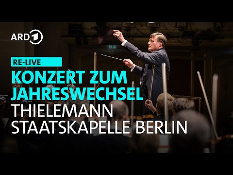 RE-LIVE: Konzert zum Jahreswechsel | Christian Thielemann | Staatskapelle Berlin