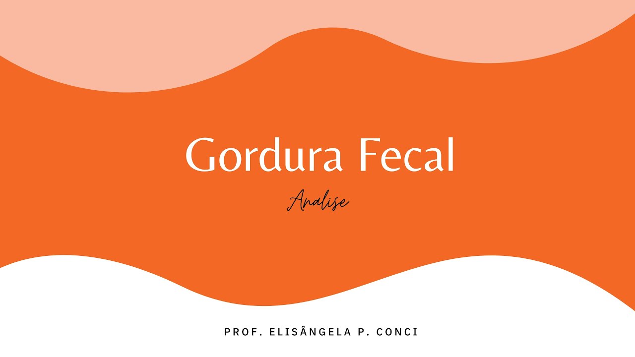 GORDURA FECAL