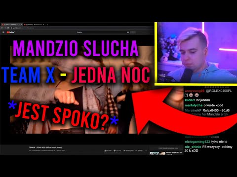 MANDZIO słucha TEAM X - JEDNA NOC