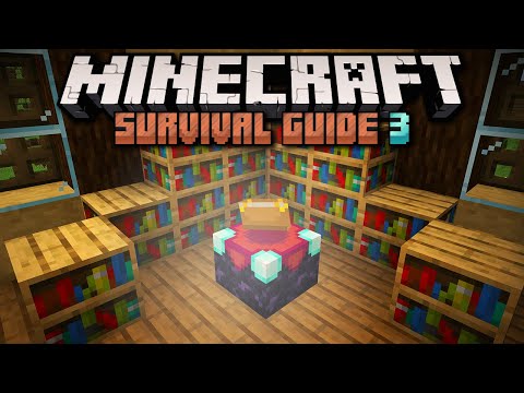 Introduction to Enchanting! ▫ Minecraft Survival Guide ▫ Tutorial Let's Play [S3 Ep.7]