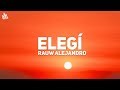Rauw Alejandro Elegi Letra ft Dalex