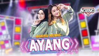 Download lagu AYANG - Duo Ageng ft Ageng Music ( Live Music) mp3 Download lagu AYANG - Duo Ageng ft Ageng Music ( Live Music) mp3