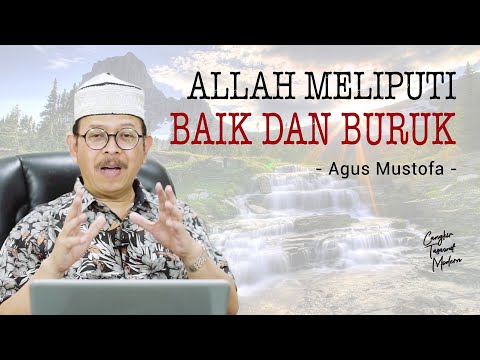 Cangkir Tasawuf Modern eps. 77 - ALLAH MELIPUTI BAIK DAN BURUK