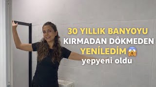 30 YILLIK BANYOYU KIRMADAN DÖKMEDEN YENİLEDİM 😳GÖRENLER İNANAMIYOR. ba