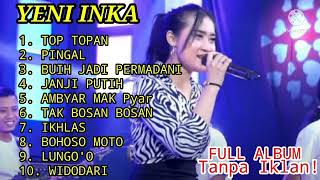 Download lagu TOP TOPAN - YENI INKA FULL ALBUM TERBARU TANPA IKLAN! mp3