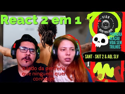 Roqueiros reagindo a Rap - Sant | Skit 2 & AQL SLV [Primeira Reação Vida Sem Trilhos]
