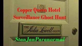 preview picture of video 'COPPER QUEEN HOTEL Haunted; surveillance ghost hunt-Bisbee, AZ'