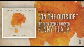 Further Seems Forever - On The Outside