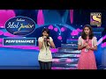 'Chupke Se' Song पर दिया Judges ने Junior Idols का साथ | Indian Idol Junior | Performance