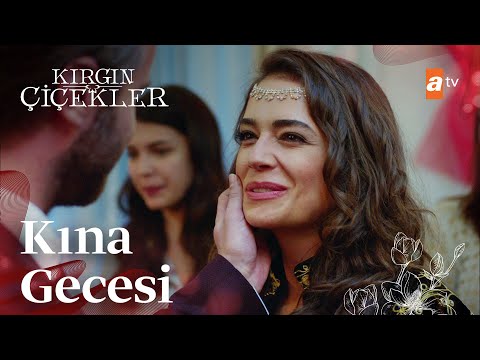 Feride ve Toprak'ın kına gecesi... - Kırgın Çiçekler 64. Bölüm