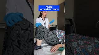 Felçte Yatılı Fizik Tedavi
