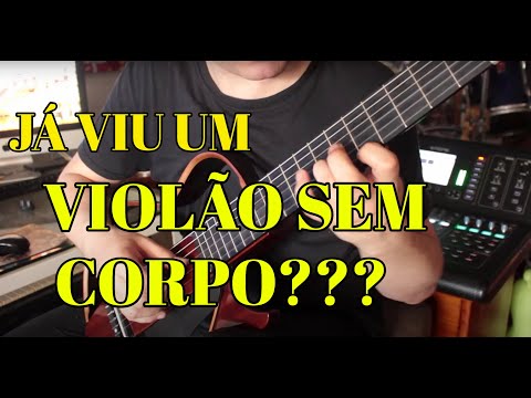 VOCÊ JÁ VIU UM VIOLÃO SEM CORPO?!? Da Série Apresentando os Meus Violões #1