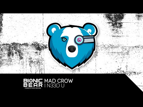 Mad Crow - I N33D U