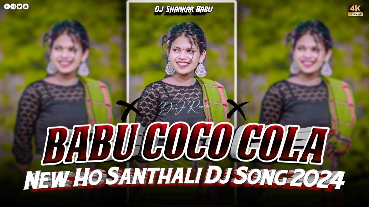 Coco Cola Babu - Santhali Dj Song 2024 !! Babu Santhali Dj Remix Song 2024 - Dj Shankar Babu