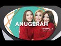 Trio Macan - Anugerah