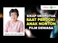 Ini Yang Harus Dilakukan Ketika Pergoki Anak Melihat Konten Dewasa Dewi Mustikawati Handayani