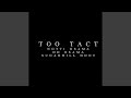 Too Tact
