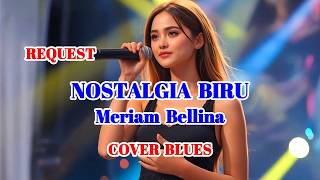 Download lagu BLUE NOSTALGIA - MERIAM BELLINA - COVER BLUES || SWAMEDHA #meriambelina #swamedha #cover mp3