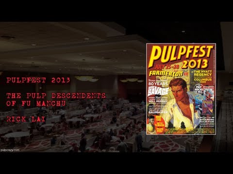 Pulpfest 2013 - The Pulp Descendants of Fu Manchu