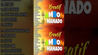Download lagu Lagu - Lagu Kreatif Ambon - Manado || FULL ALBUM mp3