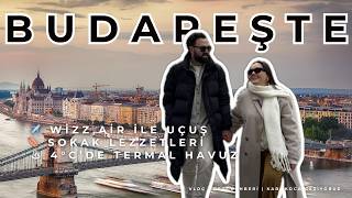 BUDAPEŞTE | 3 GÜNDE YAPILACAK HER ŞEY | MACAR LEZZETLERİ