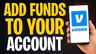 How to Put Money in Your Venmo Account (Add Funds to Venmo 2025)