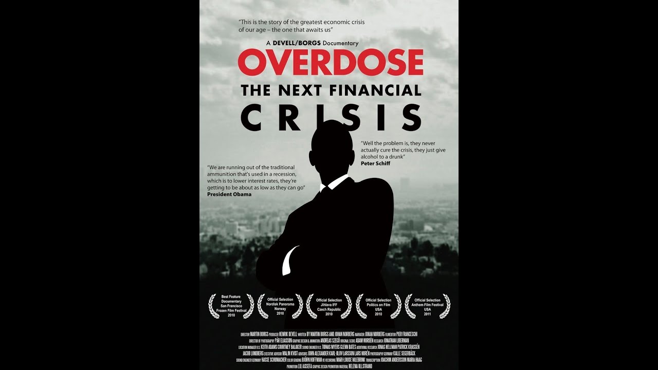 Overdose: The Next Financial Crisis