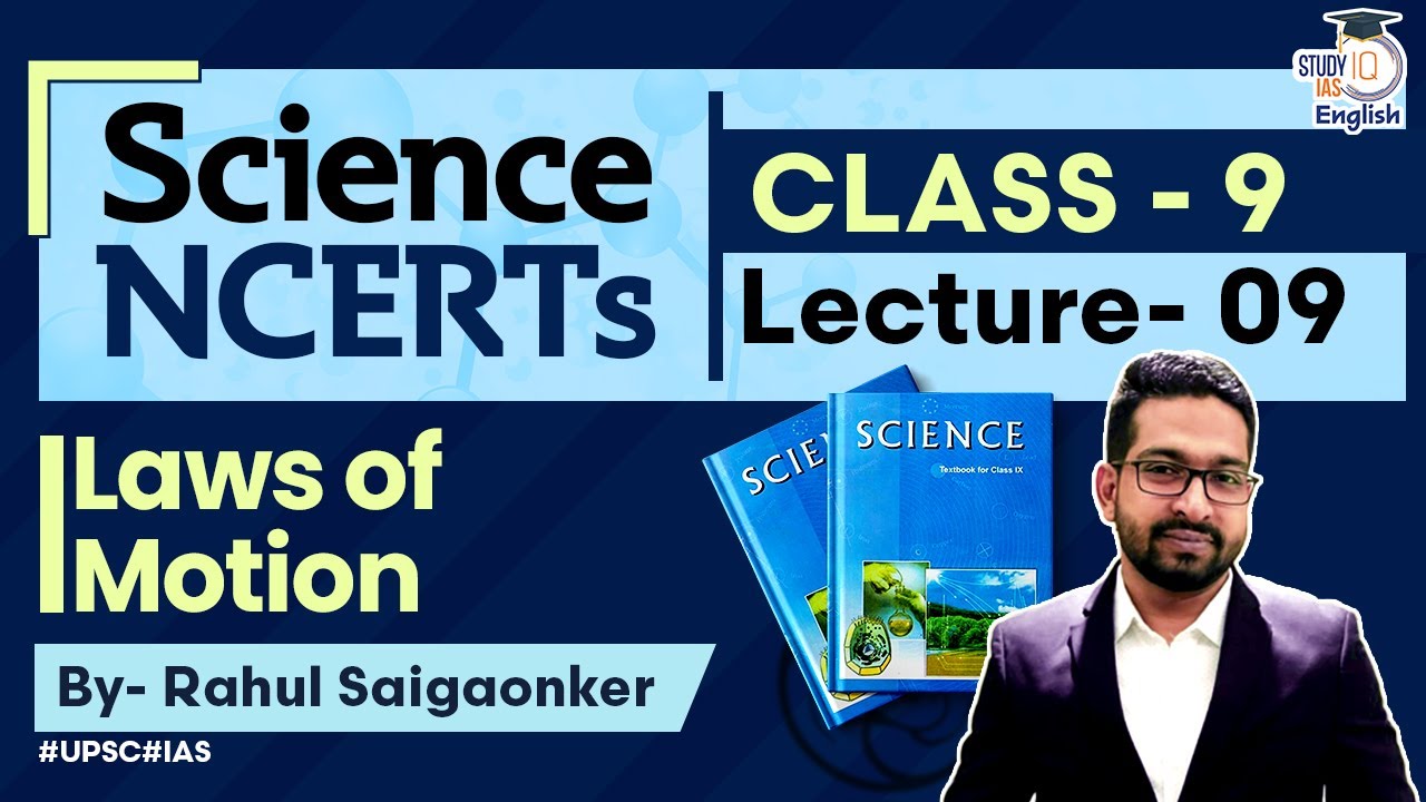 NCERT Science Class 9 Chapter 9 | Rahul Saigaonker l StudyIQ IAS English