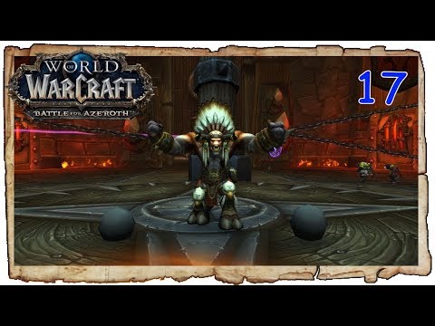 Stay of Execution (17) Full Alliance War Campaign | WOW BATTLE FOR AZEROTH