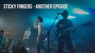 Sticky FIngers - Another Episode (Live)