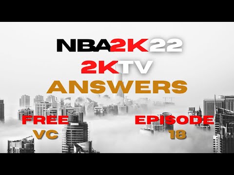 NBA 2K22 2KTV Answers Episode 18 (Current Gen & Next Gen) 2KTV Interactive