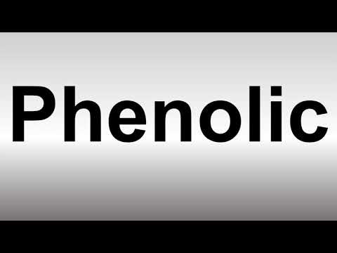 How to Pronounce Phenolic