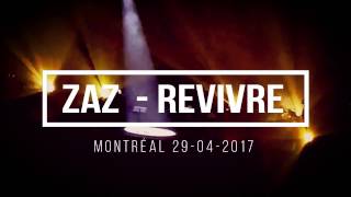 ZAZ chante "Revivre" pour la première fois ! - Canada Avril 2017