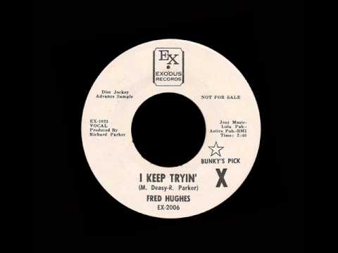 download lagu mp3 mp4 Fred Hughes I Keep Tryin, download lagu Fred Hughes I Keep Tryin gratis, unduh video klip Fred Hughes I Keep Tryin