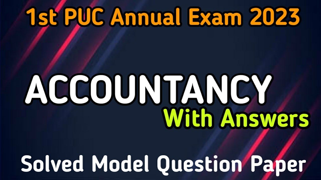 Watch video 1st PUC ACCOUNTANCY || 2023 || Solved Model Question Paper for Annual Exam Now 1st PUC ACCOUNTANCY || 2023 || Solved Model Question Paper for Annual Exam