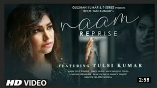 Naam Reprise ( Sad version ) Lyrics । Tulsi kumar। Anmol Daniel। Full Hd video song। S- Series।